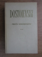 Dostoievski - Fratii Karamazov (volumul 2)