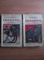Dostoievski - Idiotul (2 volume, editie veche)