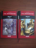 Dostoievski - Idiotul (2 volume)