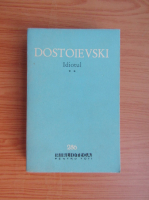 Dostoievski - Idiotul (volumul 2)