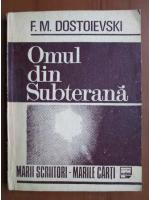 Dostoievski - Omul din subterana