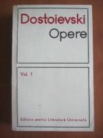Dostoievski - Opere (volumul 1)
