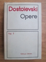 Dostoievski - Opere, volumul 7 (Demonii)