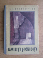 Dostoievski - Umiliti si obiditi