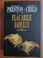 Douglas Preston - Flacarile iadului