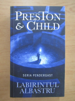 Douglas Preston - Labirintul albastru