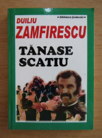 Duiliu Zamfirescu - Tanase Scatiu