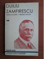 Duiliu Zamfirescu - Viata la tara. Tanase Scatiu