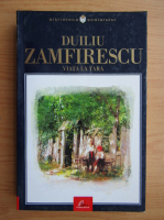 Duiliu Zamfirescu - Viata la tara