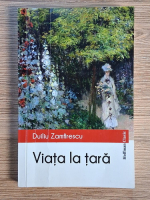 Duiliu Zamfirescu - Viata la tara