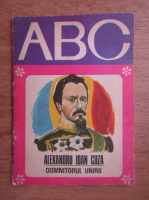 Dumitru Almas - Alexandru Ioan Cuza. Domnitorul Unirii