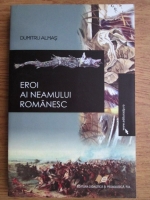 Dumitru Almas - Eroi ai neamului romanesc