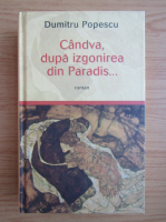 Dumitru Popescu - Candva, dupa izgonirea din paradis...