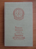 Dumitru Staniloae - Filocalia Sfintelor nevointe ale desavarsirii (volumul 1)