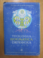 Dumitru Staniloae - Teologia dogmatica ortodoxa (volumul 1)