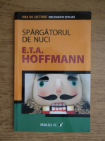 E. T. A. Hoffman - Spargatorul de nuci