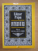Edgar Papu - Interviuri