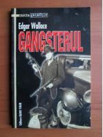 Edgar Wallace - Gangsterul
