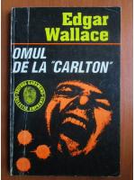 Edgar Wallace - Omul de la Carlton