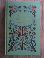 Edith Wharton - Casa veseliei