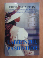 Edith Wharton - Labirintul pasiunilor