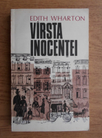 Edith Wharton - Varsta inocentei