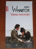 Edith Wharton - Varsta inocentei