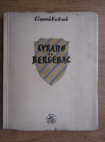 Edmond Rostand - Cyrano de Bergerac (1947, cu ilustratii de Stefan Constantinescu)