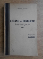 Edmond Rostand - Cyrano de Bergerac, Comedie eroica in cinci acte in versuri (1936)