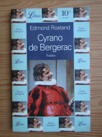 Edmond Rostand - Cyrano de Bergerac