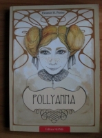 Eleanor H. Porter - Pollyanna
