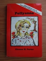 Eleanor H. Porter - Pollyanna