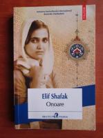 Elif Shafak - Onoare