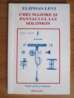 Eliphas Levi - Chei majore si pantaclul lui Solomon