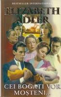 Elizabeth Adler - Cei bogati vor mosteni