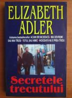 Elizabeth Adler - Secretele trecutului