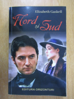 Elizabeth Gaskell - Nord si sud