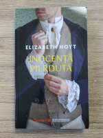 Elizabeth Hoyt - Inocenta pierduta