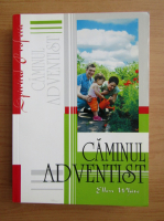 Ellen G. White - Caminul adventist
