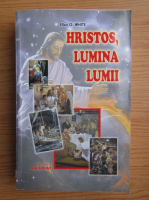 Ellen G. White - Hristos, lumina lumii