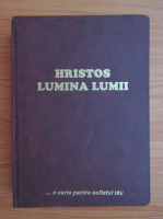 Ellen G. White - Hristos lumina lumii