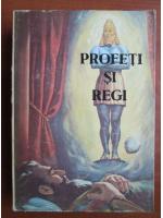 Ellen G. White - Profeti si regi