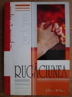 Ellen G. White - Rugaciunea 