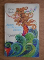 Elvira Bogdan - Aurore, le belle mariee du soleil