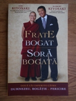 Emi Kiyosaki, Robert Kiyosaki - Frate bogat, sora bogata