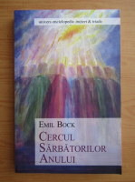 Emil Bock - Cercul sarbatorilor anului