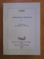Emil Cioran - Approches Critiques (volumul 4)