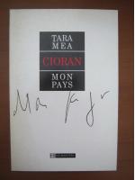 Emil Cioran - Tara mea/Mon pays (editie bilingva)