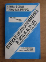 Emil Cioran, Tudor Vianu - Estetica si eseistica romaneasca in secolul al XX-lea
