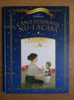 Emil Garleanu - Cand stapanul nu-i acasa